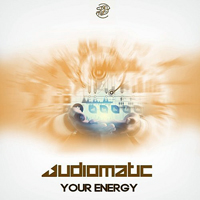 Audiomatic - Your Energy [Single]