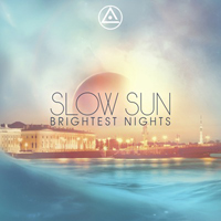 Slow Sun - Brightest Nights (EP)