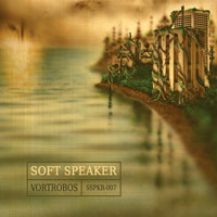 Soft Speaker - Vortrobos (LP)