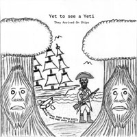 Yet To See A Yeti - They Arrived On Ships (EP)