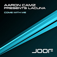 Aaron Camz - Aaron Camz pres. Lacuna: Come With Me (Single)
