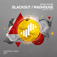 Solid Stone - Blackout / Mad House (Single)