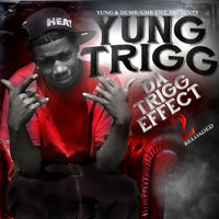 Yung Trigg - Da Trigg Effect 2: Reloaded