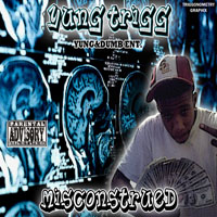 Yung Trigg - Misconstrued (CD 1)