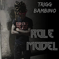 Yung Trigg - Role Model (Single)