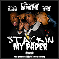 Yung Trigg - Stackin My Paper (Single)