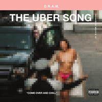 D.R.A.M. - The Uber Song (Single)