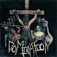Domination (CAN) - Unholy Lands