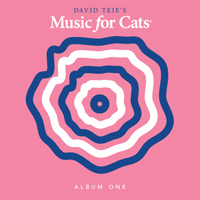 Teie, David - Music For Cats Album One