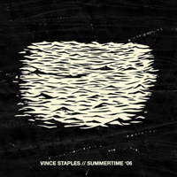 Staples, Vince - Summertime '06 (CD 1)