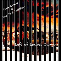 Rich Evans & The 2nd Edition - Left Of Laurel Canyon