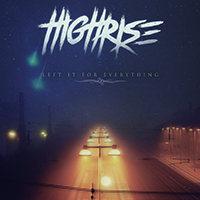 High Rise - Left It For Everything (EP)