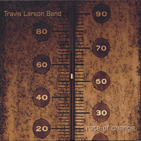 Travis Larson Band - Rate Of Change
