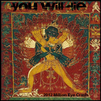 You Will Die - Million Eye Crash