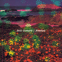 Still Corners - Hearts Of Fools (Single)