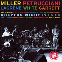 Michel Petrucciani Trio - Miller, Petrucciani, Lagrene, White, Garret: Dreyfus Night in Paris (Split)