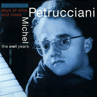 Michel Petrucciani Trio - Days of Wine & Roses: Owl Years 1981-1985 (CD 2)