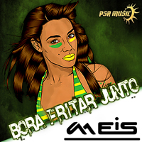 Meis - Bora Fritar Junto