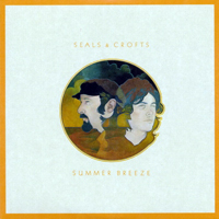 Seals & Crofts - Summer Breeze (Remastered 2015)