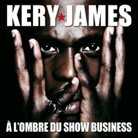 Kery James - A L'Ombre Du Show Business