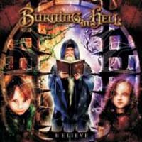 Burning In Hell - Believe (Japanese Edition)