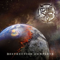Die No More - Destruction Complete