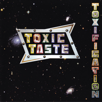Toxic Taste - Toxification
