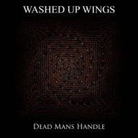 Washed Up Wings - Dead Mans Handle