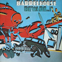 Barrelhouse - Beware...! (LP)
