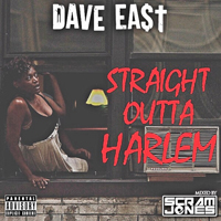 East, Dave - Straight Outta Harlem (Mixtape)