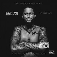 East, Dave - Hate Me Now (Mixtape)