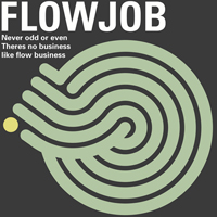 Flowjob - Never Odd or Even / There is No Business Like Flowbusiness (WEB EP)