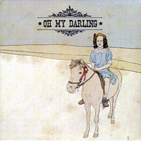 Oh My Darling - Oh My Darling (EP)