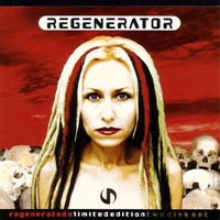 Regenerator - Regenerated X, EU Edition (CD 1: Remixxxed)