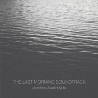 Last Morning Soundtrack - Promises Of Pale Nights