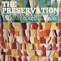 Preservation (USA, TX) - Two Sisters