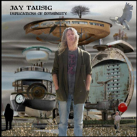 Tausig, Jay - Implications Of Invisibility