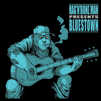 Rag'n'Bone Man - Bluestown (EP)
