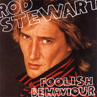 Rod Stewart - Foolish Behaviour