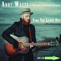 Andy Watts & The Blue Mountain Rockers - Turn The Lights Out