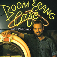 Williamson, John - Boomerang Cafe (Limited Edition)