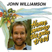 Williamson, John - Home Among The Gum Trees (Remastered 2003)