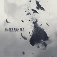 Smoke Signals - Anxiety