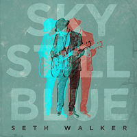 Seth Walker - Sky Still Blue