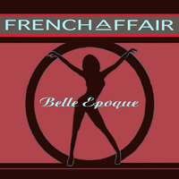 French Affair - Belle Epoque