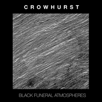 Crowhurst - Black Funeral Atmospheres