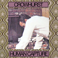 Crowhurst - Human Capture