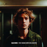 Owen, Dan - Stay Awake With Me (Acoustic)