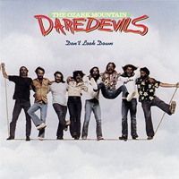 Ozark Mountain Daredevils - Don't Look Down (Reissue)