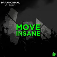 Paranormal Attack - Move Insane (Single)
